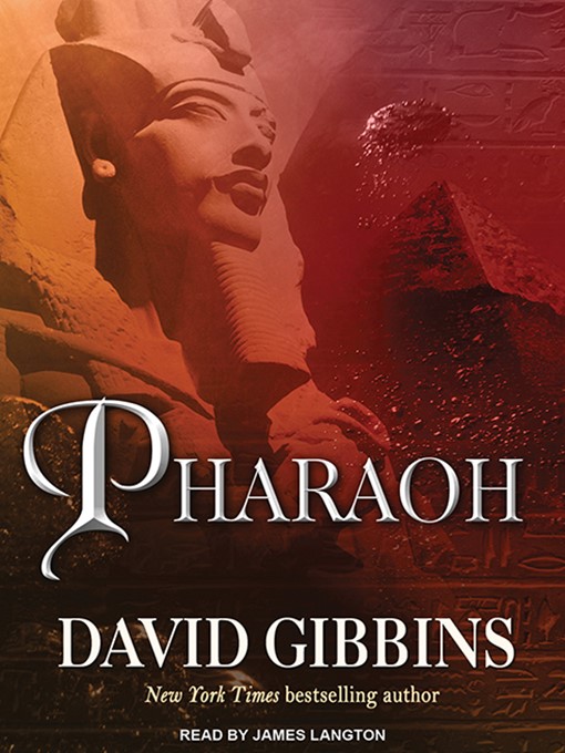 Title details for Pharaoh by David Gibbins - Available